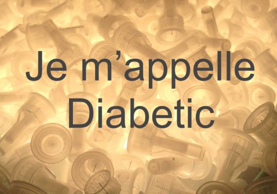 Je m’appelle Diabetic