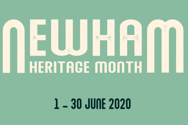 Newham Heritage Month (1st-30th June 2020)