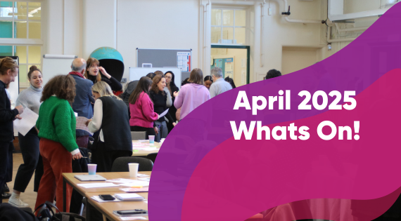 April 2025 What’s On